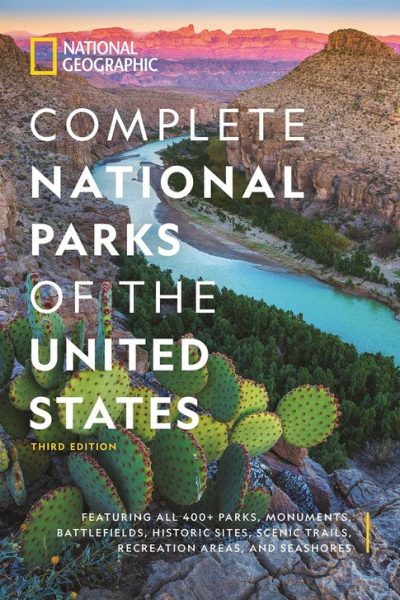 National Geographic Complete National Parks of the United States, 3rd Edition