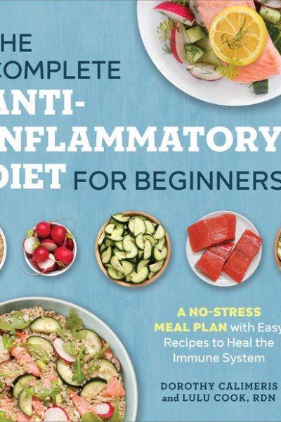 The Complete Anti-Inflammatory Diet for Beginners