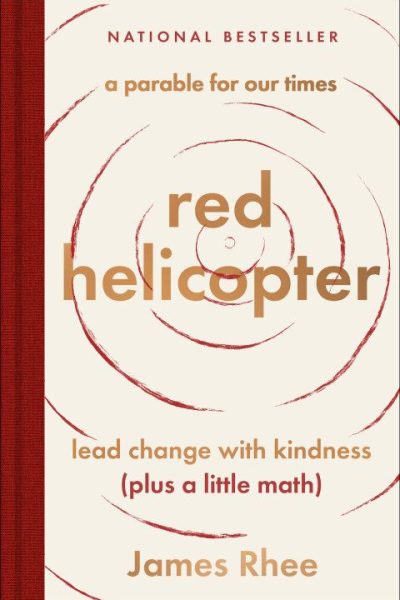 red helicopter—a parable for our times: lead change with kindness (plus a little math)