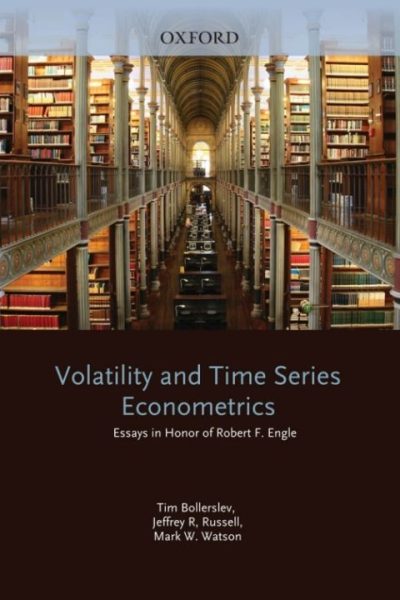 Volatility and Time Series Econometrics: Essays in Honor of Robert Engle