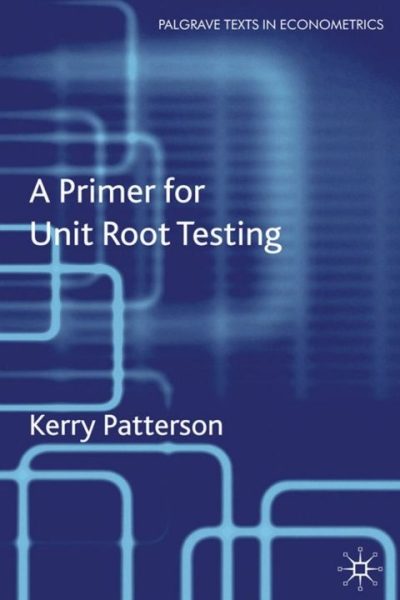 A Primer for Unit Root Testing