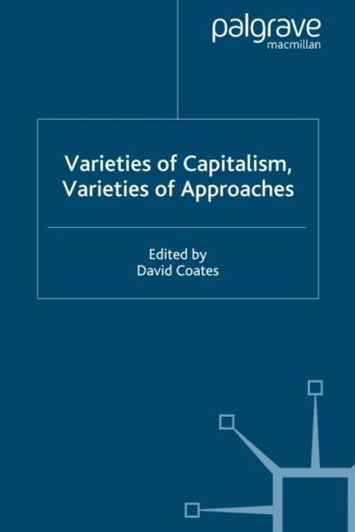 Varieties of Capitalism, Varieties of Approaches