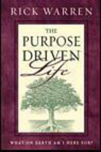 The Purpose-driven Life