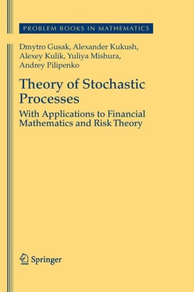 Theory of Stochastic Processes: With Applications to Financial Mathematics and Risk Theory