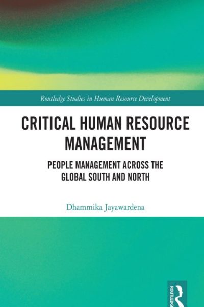 Critical Human Resource Management: People Management Across the Global South and North