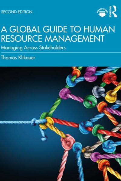 A Global Guide to Human Resource Management: Managing Across Stakeholders