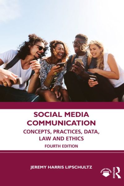 Social Media Communication: Concepts, Practices, Data, Law and Ethics