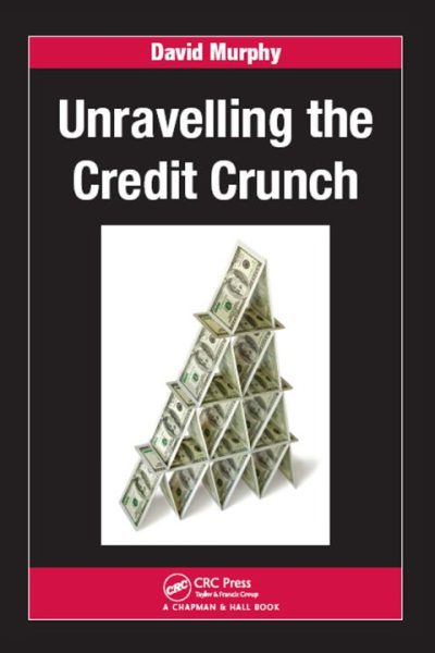 Unravelling the Credit Crunch