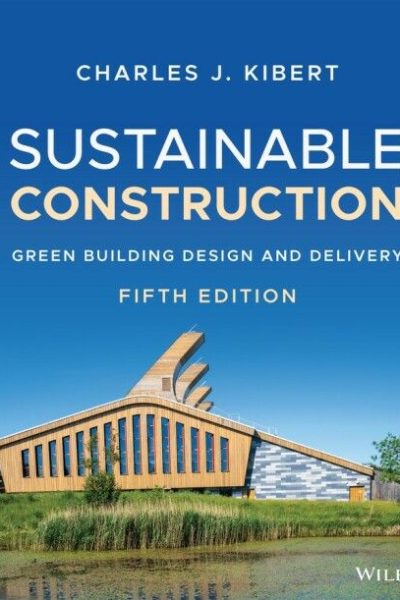Sustainable Construction: Green Building Design and Delivery