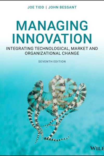 Managing Innovation: Integrating Technological, Market and Organizational Change, Enhanced Edition