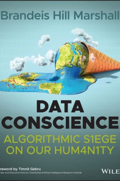 Data Conscience: Algorithmic Siege on our Humanity