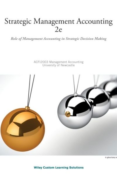(AUCS) Strategic Management Accounting 2e for University of Newcastle Wiley E-Text