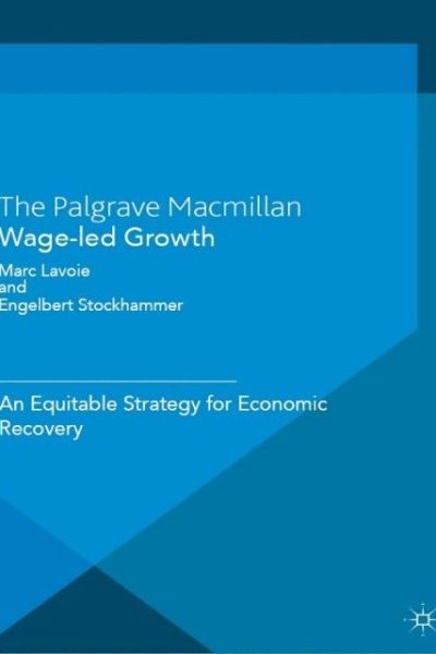 Wage-Led Growth: An Equitable Strategy for Economic Recovery