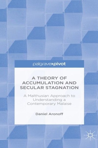 A Theory of Accumulation and Secular Stagnation