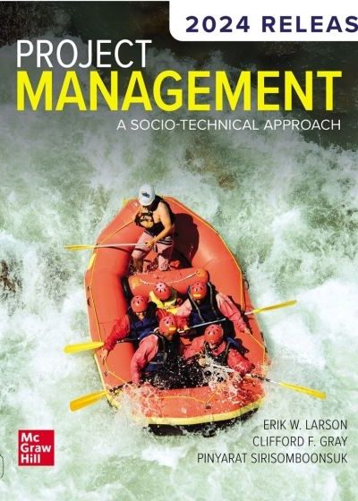 Project Management: A Socio-Technical Approach: 2024 Release