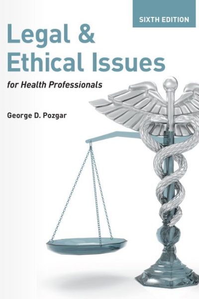 Legal and Ethical Issues for Health Professionals