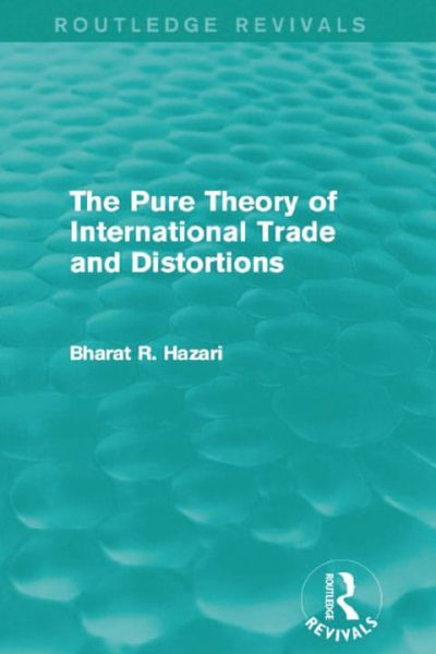 The Pure Theory of International Trade and Distortions (Routledge Revivals)