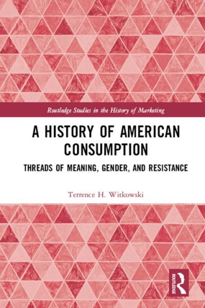 A History of American Consumption: Threads of Meaning, Gender, and Resistance