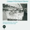 Women and Agribusiness: Working Miracles in the Chilean Fruit Export Sector