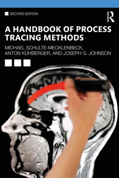 A Handbook of Process Tracing Methods: 2nd Edition