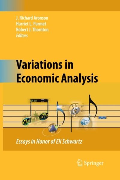 Variations in Economic Analysis: Essays in Honor of Eli Schwartz