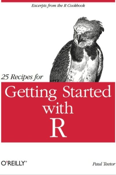 25 Recipes for Getting Started with R