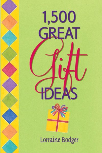 1,500 Great Gift Ideas