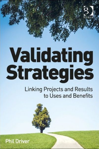 Validating Strategies: Linking Projects and Results to Uses and Benefits