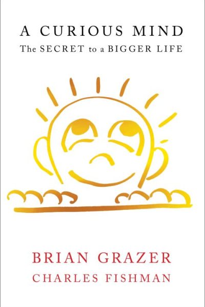 A Curious Mind: The Secret to a Bigger Life