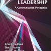 Leadership: A Communication Perspective