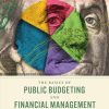 The Basics of Public Budgeting and Financial Management: A Handbook for Academics and Practitioners