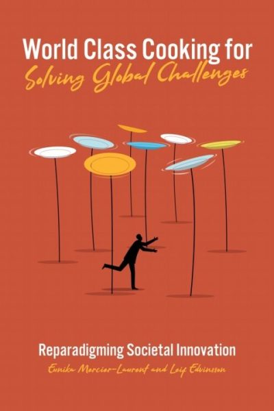 World Class Cooking for Solving Global Challenges: Reparadigming Societal Innovation