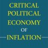 A Critical Political Economy of Inflation