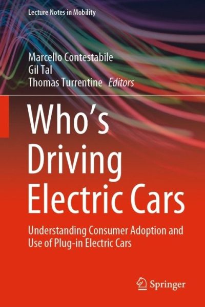 Who’s Driving Electric Cars: Understanding Consumer Adoption and Use of Plug-in Electric Cars