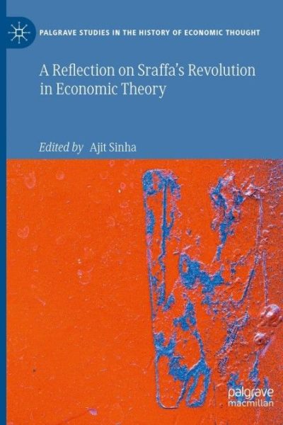 A Reflection on Sraffa’s Revolution in Economic Theory
