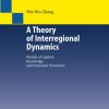 A Theory of Interregional Dynamics: Models of Capital, Knowledge and Economic Structures