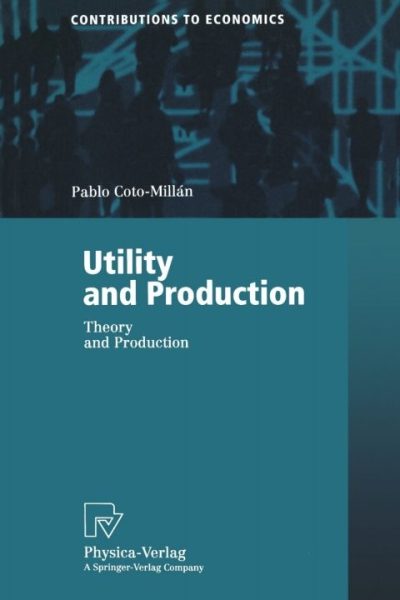Utility and Production: Theory and Applications