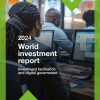 World Investment Report 2024: Investment Facilitation and Digital Government