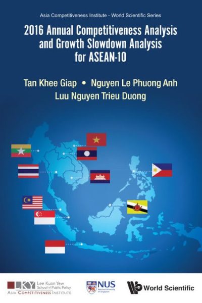 2016 Annual Competitiveness Analysis and Growth Slowdown Analysis for ASEAN-10