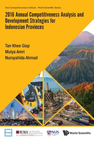 2016 Annual Competitiveness Analysis and Development Strategies for Indonesian Provinces