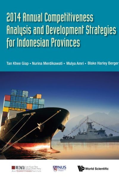 2014 Annual Competitiveness Analysis and Development Strategies for Indonesian Provinces