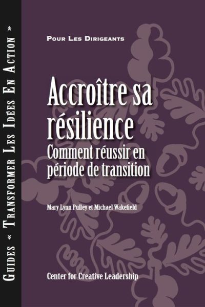 Accroitre sa resilience (French)