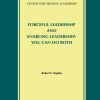 Forceful Leadership and Enabling Leadership: You Can Do Both