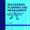 Succession Planning and Management: A Guide to Organizational Systems and Practices