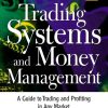 Trading Systems and Money Management