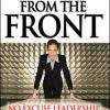 Leading From the Front: No-Excuse Leadership Tactics for Women
