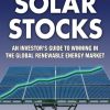 Investing in Solar Stocks: What You Need to Know to Make Money in the Global Renewable Energy Market