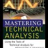 Mastering Technical Analysis, Chapter 12 - Building Your Own Toolbox