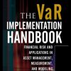 The VAR Implementation Handbook, Chapter 8 - Some Advanced Approaches to VaR Calculation and Measurement