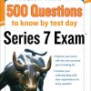 McGraw-Hill's 500 Series 7 Exam Questions to Know by Test Day